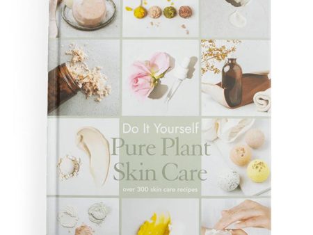 Do It Yourself Pure Plant Skin Care by Perfect Potion Supply