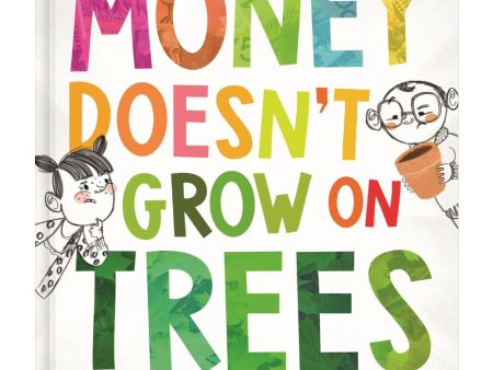 Life Lessons - Money Doesn t Grow on Trees For Sale