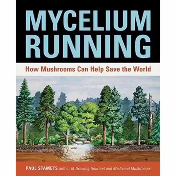 Mycelium Running - How Mushrooms Can Help Save the World Sale