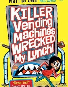 Matt Brown: Killer Vending Machines Wrecked My Lunch [2019] paperback Cheap