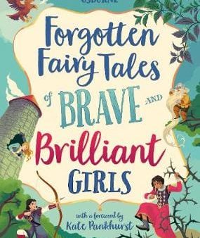 Usborne: Forgotten Fairy Tales of Brave and Brilliant Girls [2019] hardback Fashion