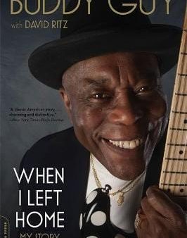 Buddy Guy: When I Left Home [2013] paperback For Sale