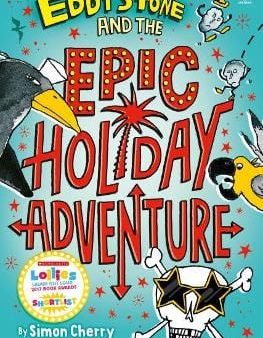 Simon Cherry: Eddy Stone and the Epic Holiday Adventure [2018] paperback Supply