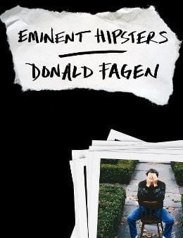 Donald Fagen: Eminent Hipsters [2014] paperback Online