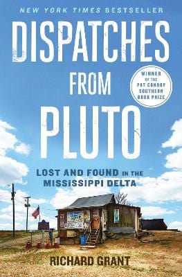 Richard Grant: Dispatches from Pluto [2016] paperback Cheap